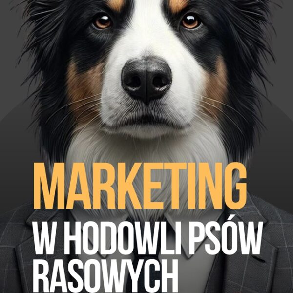 Marketing w Hodowli Psów Rasowych PREMIUM